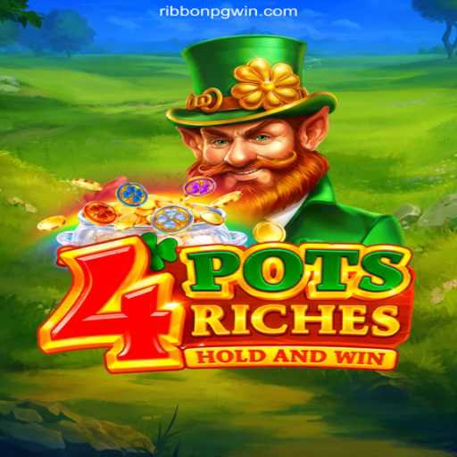 4 Pots Riches - A New Sensation in Online Gaming